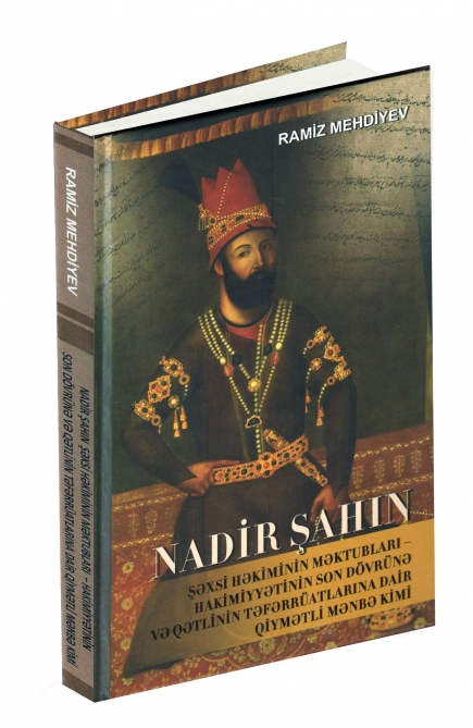 A valuable publication, serving to remove the veil of mystery from the assassination of Nadir Shah