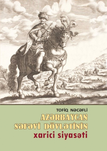 Published the book "Foreign policy of the Azerbaijani state of Safavids"