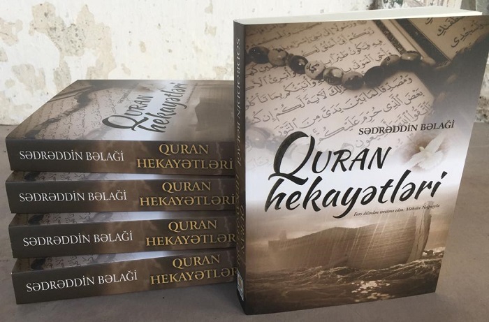 İslamşünas alim Sədrəddin Bəlağinin “Quran hekayətləri” kitabı işıq üzü görüb