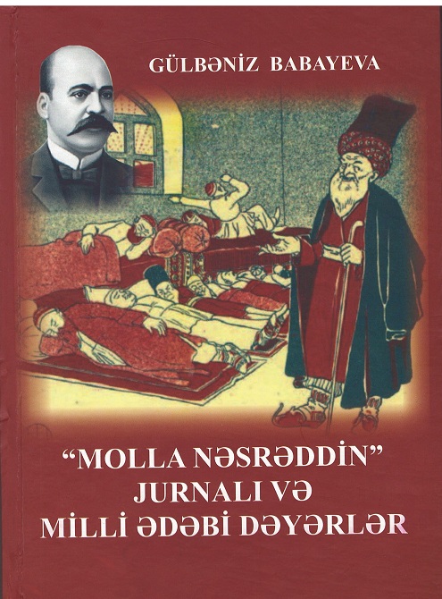 “Molla Nəsrəddin” jurnalı və milli ədəbi dəyərlər” kitabı işıq üzü görüb