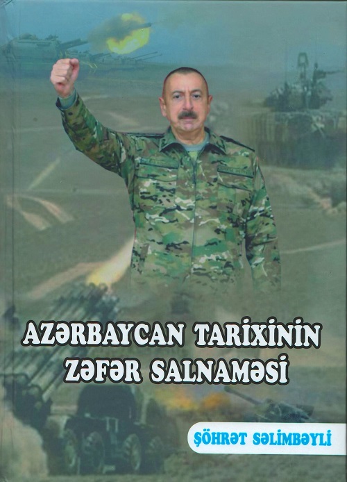 “Azərbaycan tarixinin zəfər salnaməsi” kitabı işıq üzü görüb