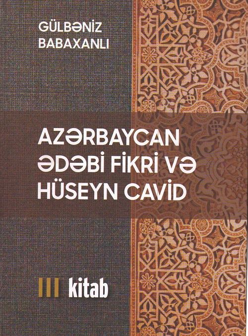 “Azərbaycan ədəbi fikri və Hüseyn Cavid” monoqrafiyasının III cildi işıq üzü görüb
