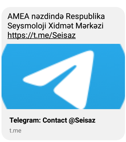 Seysmoloji Mərkəzin rəsmi “Telegram” kanalı istifadəyə verilib