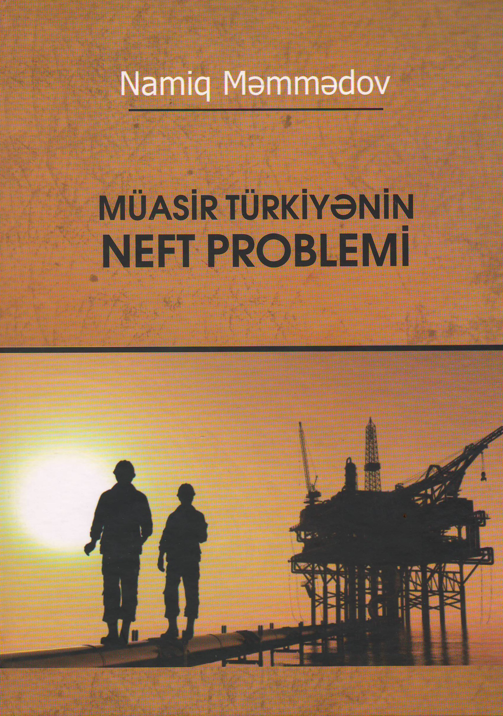 Şərqşünaslıq İnstitutunda “Müasir Türkiyənin neft problemi” kitabı çapdan çıxıb