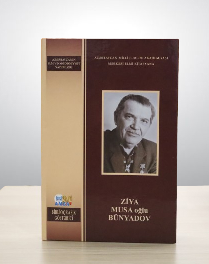 Akademik Ziya Bünyadovun biblioqrafik göstəricisi çapdan çıxıb