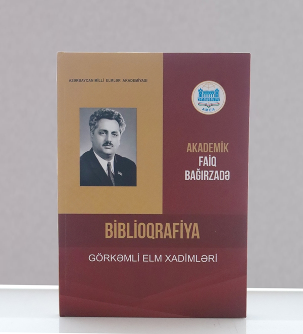 Akademik Faiq Bağırzadənin 100 illik yubileyinə həsr olunmuş biblioqrafik göstərici çapdan çıxıb