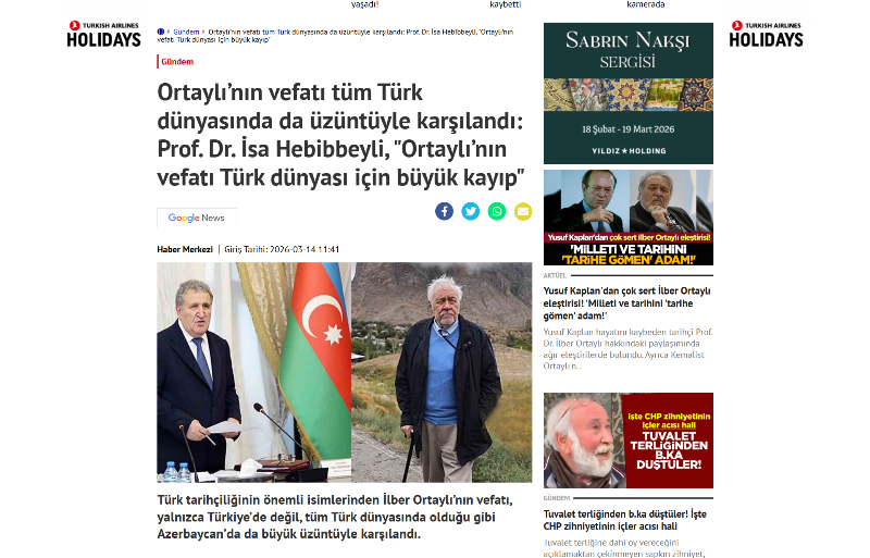 Принесенные руководством НАНА соболезнования в связи с кончиной выдающегося ученого-историка Ильбера Ортайлы в медиа братской Турции