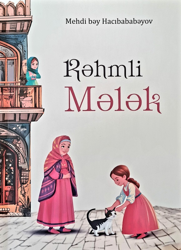 “Mehdi bəy Hacıbababəyov. Rəhmli Mələk” kitabı çapdan çıxıb