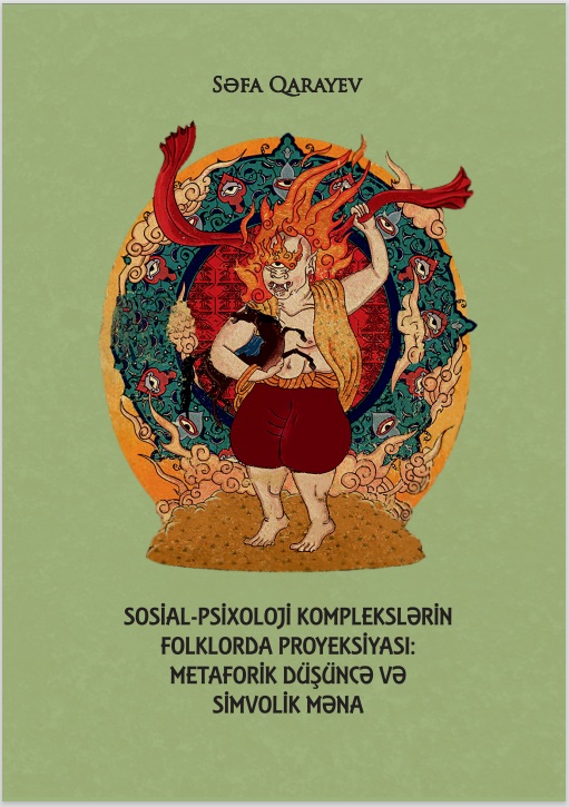 The book of folklorist Safa Garaev “Projection of socio-psychological complexes in folklore: metaphorical thinking and symbolic meaning” has been published