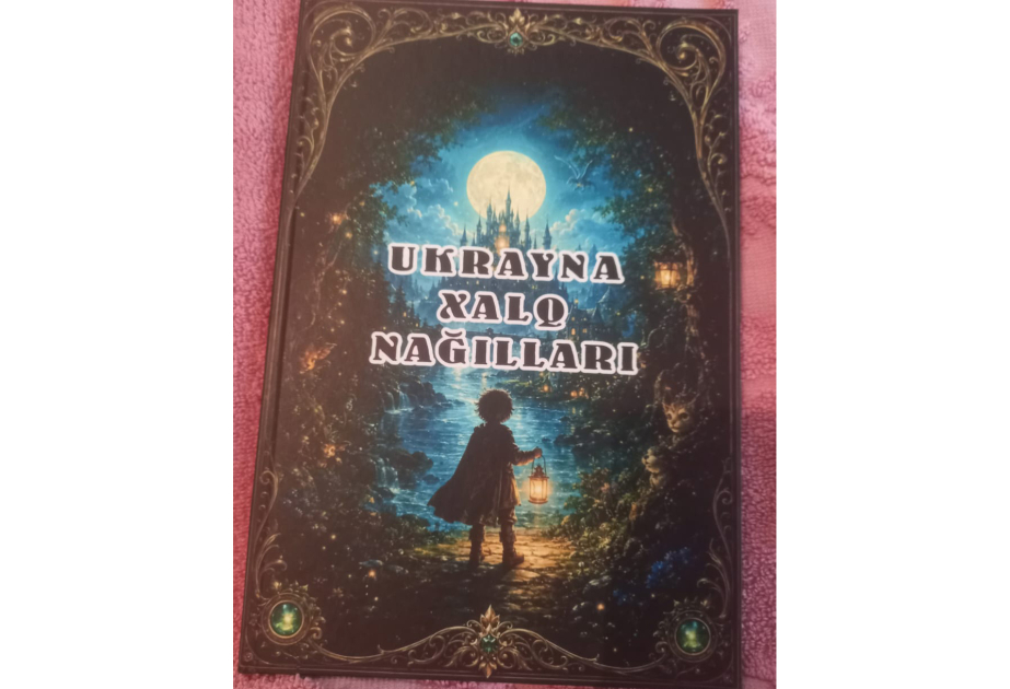 “Ukrayna xalq nağılları” kitabı çapdan çıxıb