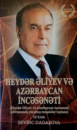 “Heydər Əliyev və Azərbaycan incəsənəti” məqalələr toplusu işiq üzü görüb