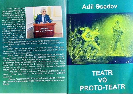 Professor Adil Əsədovun “Teatr və proto-teatr” adlı kitabı işıq üzü görüb
