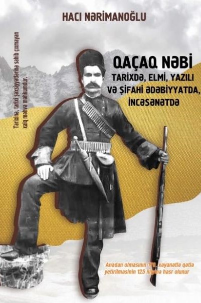 Azərbaycanın ən çox sevilən qəhrəmanı Qaçaq Nəbidir