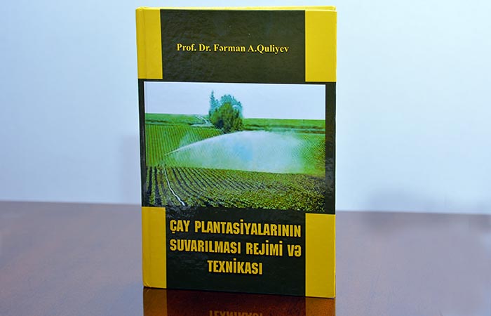 "Çay plantasiyalarının suvarılması rejimi və texnikası" kitabı işıq üzü görüb