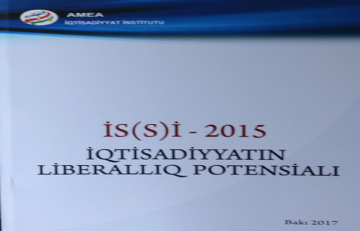“İS(S)İ - 2015: İqtisadiyyatın liberallıq potensialı” adlı monoqrafiyanın təqdimat mərasimi keçirilib